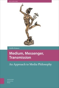 “Medium, Messenger, Transmission“ (2015), livro de Sybille Krämer pela série Recursions
